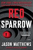 Red Sparrow: A Novel (The Red Sparrow Trilogy)