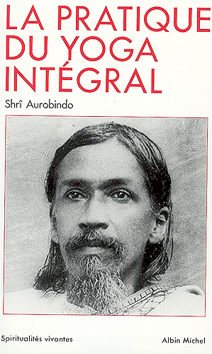 Download La Pratique du yoga intégral (Spiritualités vivantes Poche t. 66) PDF