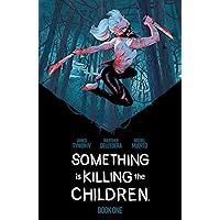 Something is Killing the Children Vol. 1: Tynion IV, James
