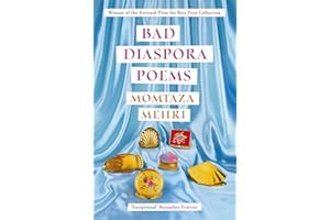 Bad Diaspora Poems: Winner of the Forward Prize for Best First Collection