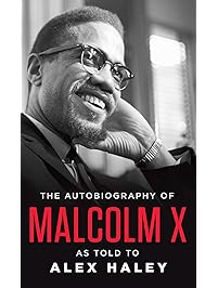 The Autobiography of Malcolm X: As Told to Alex Haley