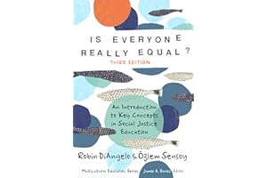 Is Everyone Really Equal?: An Introduction to Key Concepts in Social Justice Education (Multicultural Education Series)