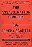 The Assassination Complex: Inside the Government's Secret Drone Warfare Program