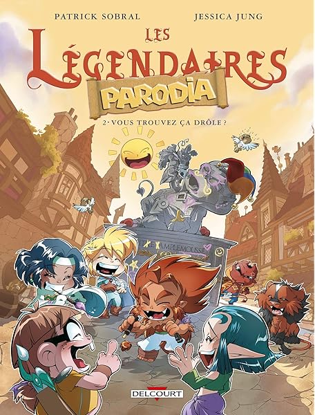 Legendaires Parodia T02 Sobral P Jessica 9782756085494 Books Amazon Ca