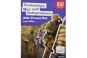 KS3 History Fourth Edition: Technology, War and Independence 1901–Present Day - Student Book