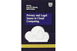 Privacy and Legal Issues in Cloud Computing (Elgar Law, Technology and Society series)