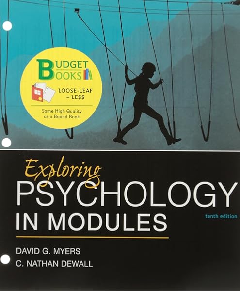Amazon Com Loose Leaf Version For Exploring Psychology In Modules 10e Launchpad For Myers S Exploring Psychology In Modules 10e Six Month Access 9781319061548 Myers David G Dewall C Nathan Books