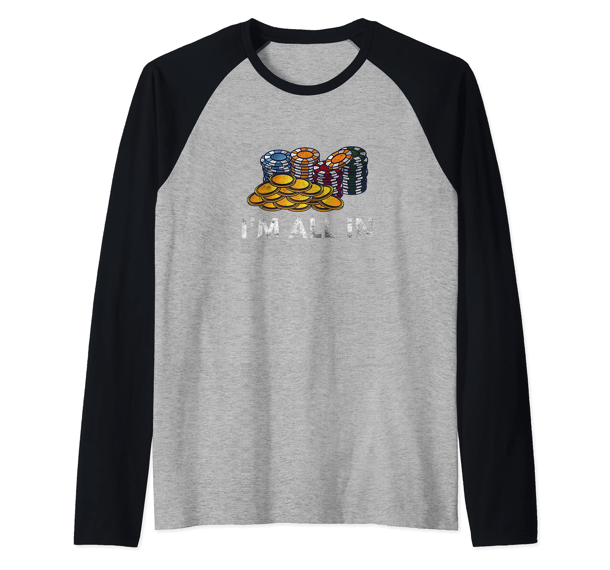 Card Playing I'm All In Design Poker Playing Gambling Raglan Baseball Tee
