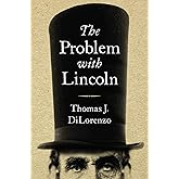 The Problem with Lincoln