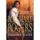SURRENDER TO LOVE: A Compelling Historical Romance Anthology of Passionate Royals and Gilded Age Society