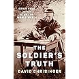 The Soldier's Truth: Ernie Pyle and the Story of World War II