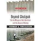 Beyond Chutzpah: On the Misuse of Anti-Semitism and the Abuse of History