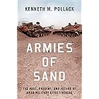 Armies of Sand: The Past, Present, and Future of Arab Military Effectiveness