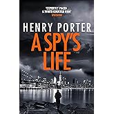 A Spy's Life: A pulse-racing spy thriller of relentless intrigue and mistrust