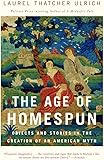 The Age of Homespun: Objects and Stories in the Creation of an American Myth