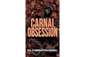 Carnal Obsession: A Dark Mafia, One-Night-Stand-to-Roommates Obsession (Insidious Obsession Book 4)