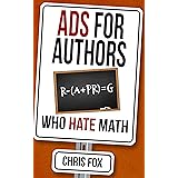 Ads for Authors Who Hate Math: Write Faster, Write Smarter