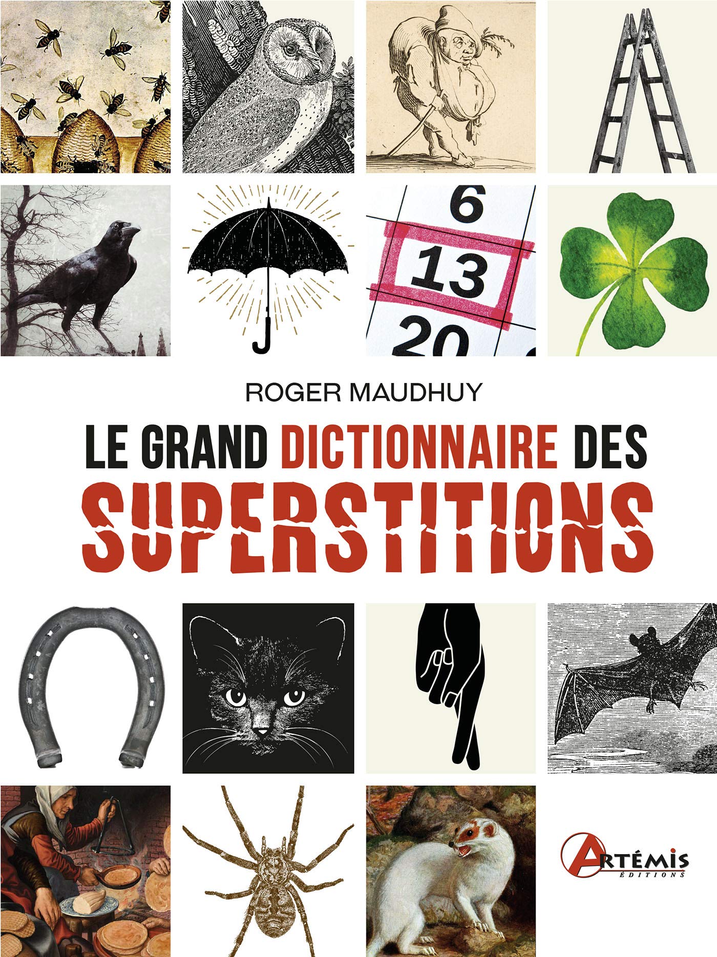 Amazon Com Grand Dictionnaire Des Superstitions French Edition Maudhuy Roger Books