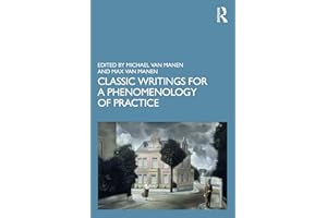 Classic Writings for a Phenomenology of Practice