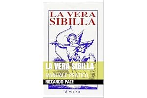 LA VERA SIBILLA: MANUALE PRATICO (Italian Edition)