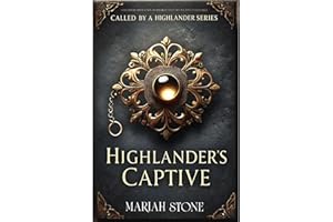 Highlander's Captive (Called by a Highlander Book 1)