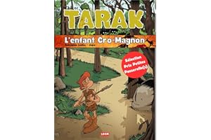 Tarak, l'enfant Cro-Magnon: Livre jeunesse illustré sur la préhistoire | lecture conseillée de 6 à 9 ans (French Edition)