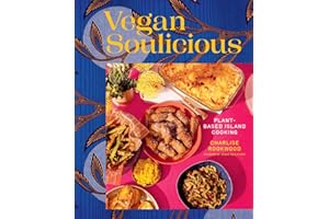 Vegan Soulicious: Plant-Based Island Cooking
