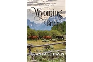 Wyoming Brides: Romance and Danger in the Wyoming Territory