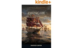 《Zheng He: China's Lost Age of the Treasure Fleet (Forgotten History Book 30)》封面，作者 Harold Carver