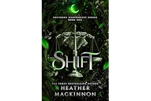 Shift: A Werewolf Shifter Romance (Southern Werewolves Book 1)