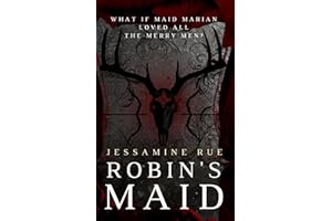 Robin's Maid: A Dark "Why Choose" MMM+F Robin Hood Romance (Racy Retellings You Never Knew You Wanted Book 3)
