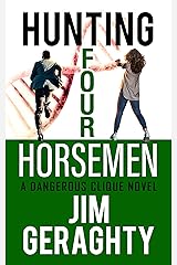 Hunting Four Horsemen : A Dangerous Clique Novel (The CIA’s Dangerous Clique Book 2) Kindle Edition