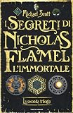 I segreti di Nicholas Flamel, l'immortale. La seconda trilogia