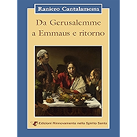 Da Gerusalemme a Emmaus e ritorno (Italian Edition) book cover Da Gerusalemme a Emmaus e ritorno (Italian Edition) book cover