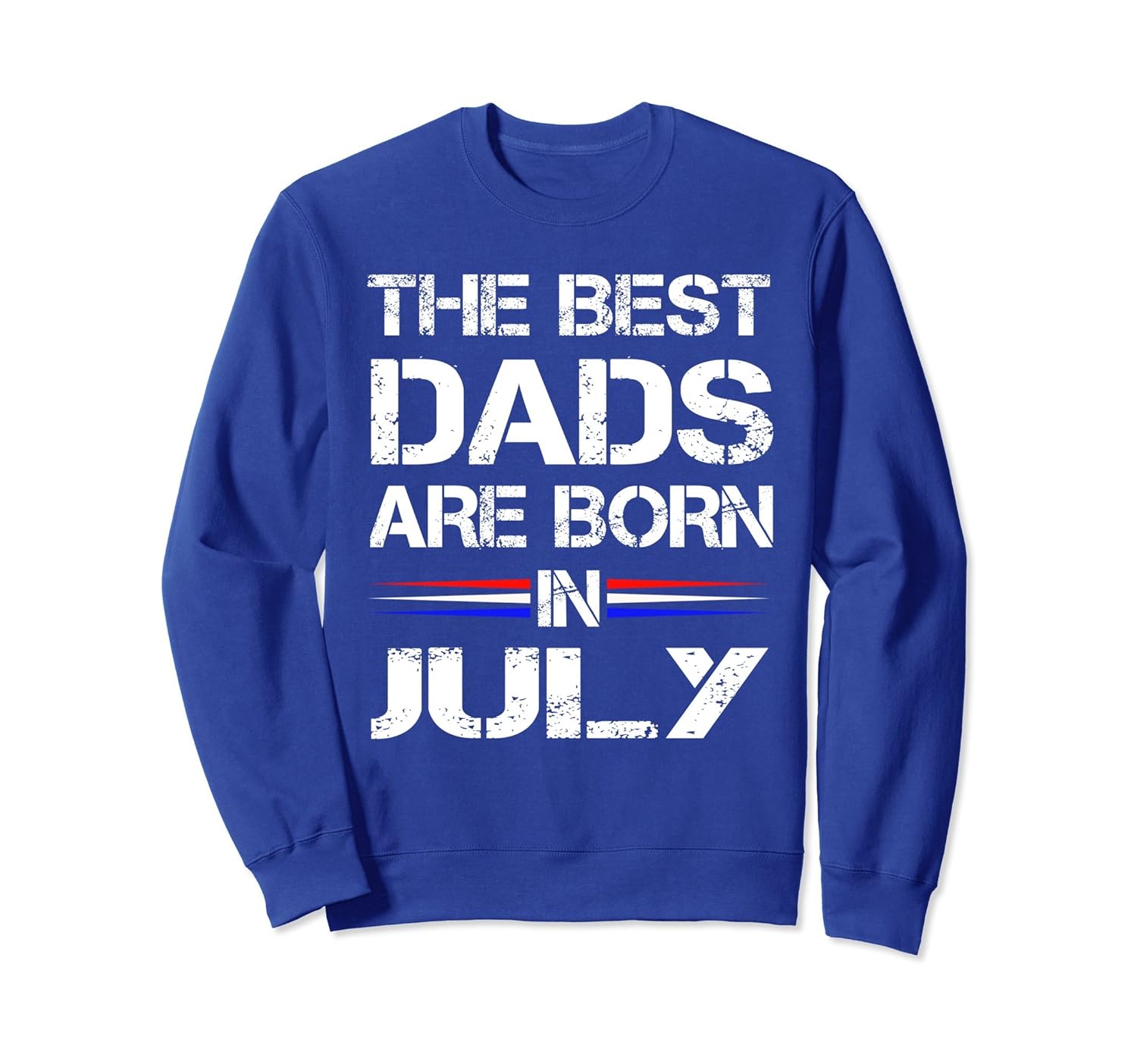 Mens The Best Dads Are Born In July Patriot Sweatshirt Gift-anz