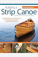 Building a Strip Canoe, Second Edition, Revised &amp; Expanded 