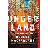 Underland: A Deep Time Journey