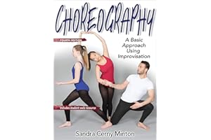 Choreography: A Basic Approach Using Improvisation