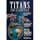 Titans of Capital: How Concentrated Wealth Threatens Humanity