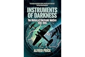 Instruments of Darkness: The History of Electronic Warfare, 1939–1945