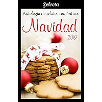 Antología de relatos románticos. Navidad 2019