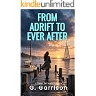 From Adrift to Ever After: A Sweet Contemporary Romance