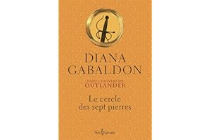 Le Cercle des sept pierres: Dans l'univers de Outlander (NON CLASSE) (French Edition)
