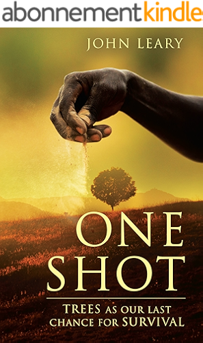 Download One Shot: Trees as Our Last Chance for Survival (English Edition) PDF