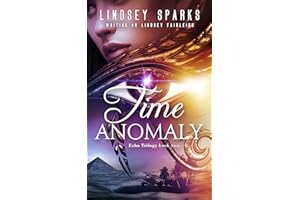 Time Anomaly: An Egyptian Mythology Time Travel Romance (Echo Trilogy Book 2)