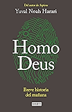 Homo Deus: Breve historia del mañana (Spanish Edition)