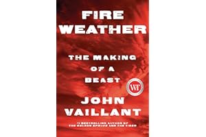 Fire Weather: The Making of a Beast