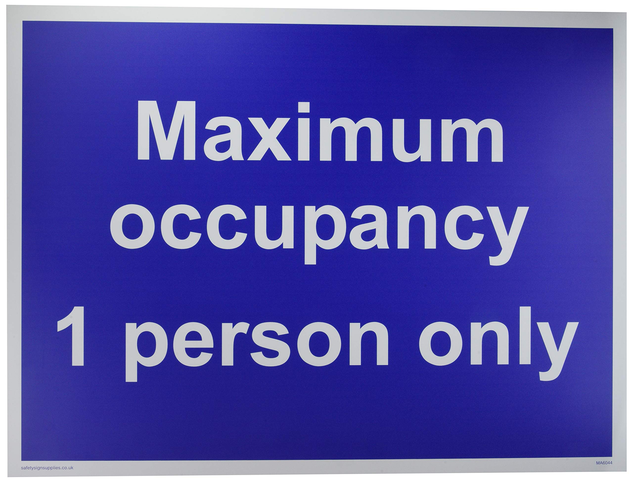 Maximum occupancy 1 person only