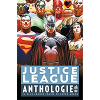 Justice League Anthologie - La plus grande équipe de super-héros (French Edition) book cover Justice League Anthologie - La plus grande équipe de super-héros (French Edition) book cover