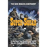 Super-Squad: The Now Missing Component